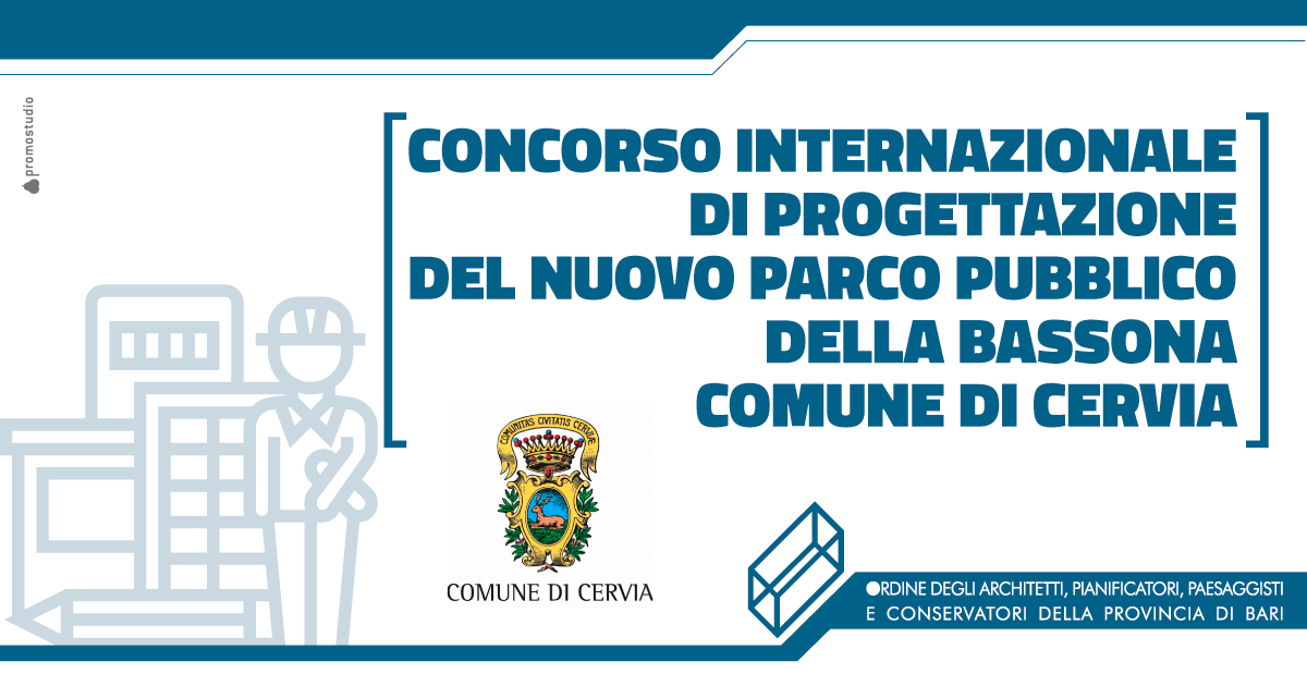 Concorso di progettazione �Nuovo parco pubblico a Cervia � Milano Marittima