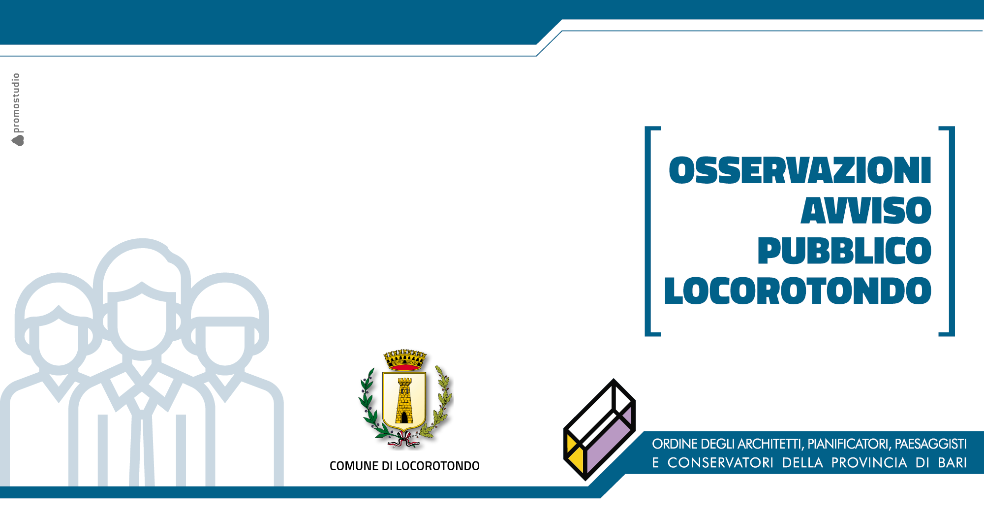 AVVISO PUBBLICO PER LA SELEZIONE DI N. 5 PROFESSIONISTI PER LA COSTITUZIONE DELLA COMMISSIONE LOCALE PER IL PAESAGGIO E PER I PROCEDIMENTI VAS DEL COMUNE DI LOCOROTONDO. OSSERVAZIONI