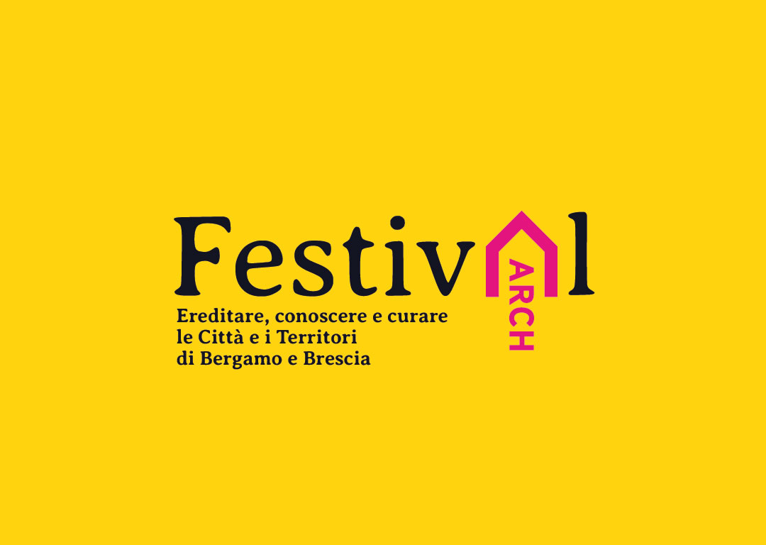 Festival di Architettura Bergamo-Brescia Capitale della Cultura 